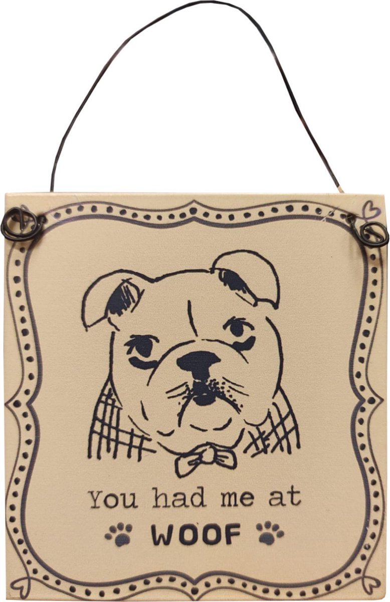 Hangdecoratie - Hond - Reu - You had me at woof- Metaal - 9x10cm