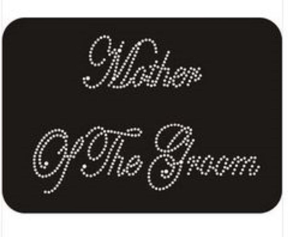 Strass tekst Mother of the Groom XL - bruidegom - groom - moeder - mother - trouwen - huwelijk - bruiloft