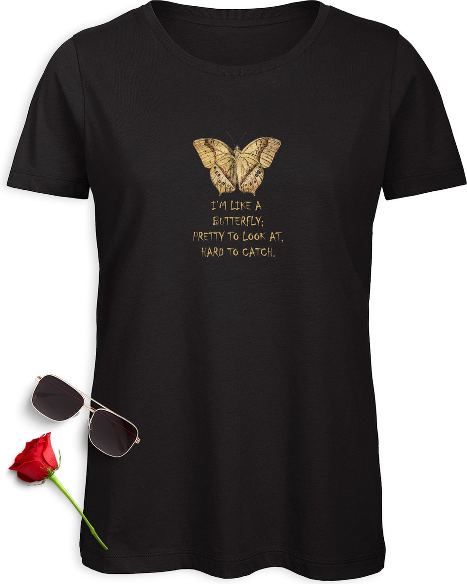 Dames t shirt met vlinder - Vrouwen tshirt met tekst Like a Butterfly - Leuke Shirt voor vrouwenmet quote - Maten: S M L XL XXL - Tshirt kleur: Zwart.