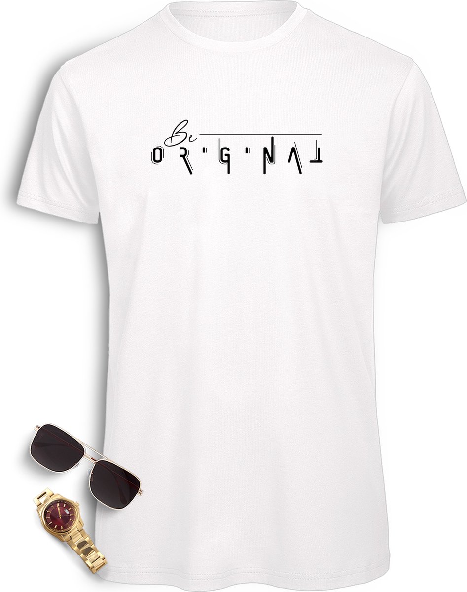 T Shirt Be Original - Heren tshirt - Shirt voor mannen met tekst: Ben origineel - Mannen t shirt met opdruk - Maten: S M L XL XXL XXXL - Tshirt kleuren: Zwart en wit.