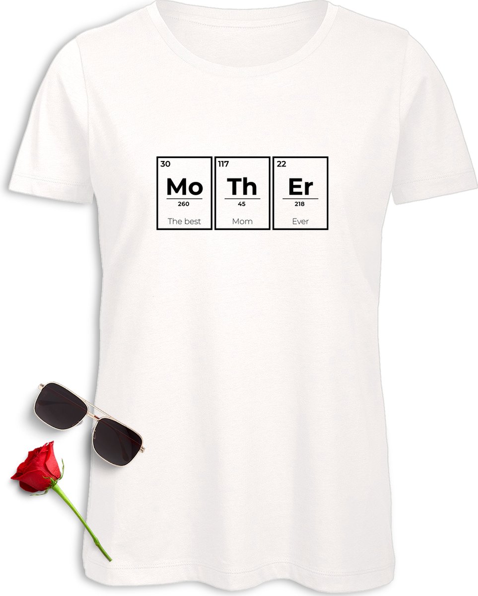 t-Shirt Moeder - Moederdag T-Shirt - Mother the best mom ever Shirt - Mama Cadeau t Shirt - Tshirt met best mom print - t-Shirt Dames met opdruk - Maten: S M L XL XXL - T shirt kleuren: Wit en Zwart.