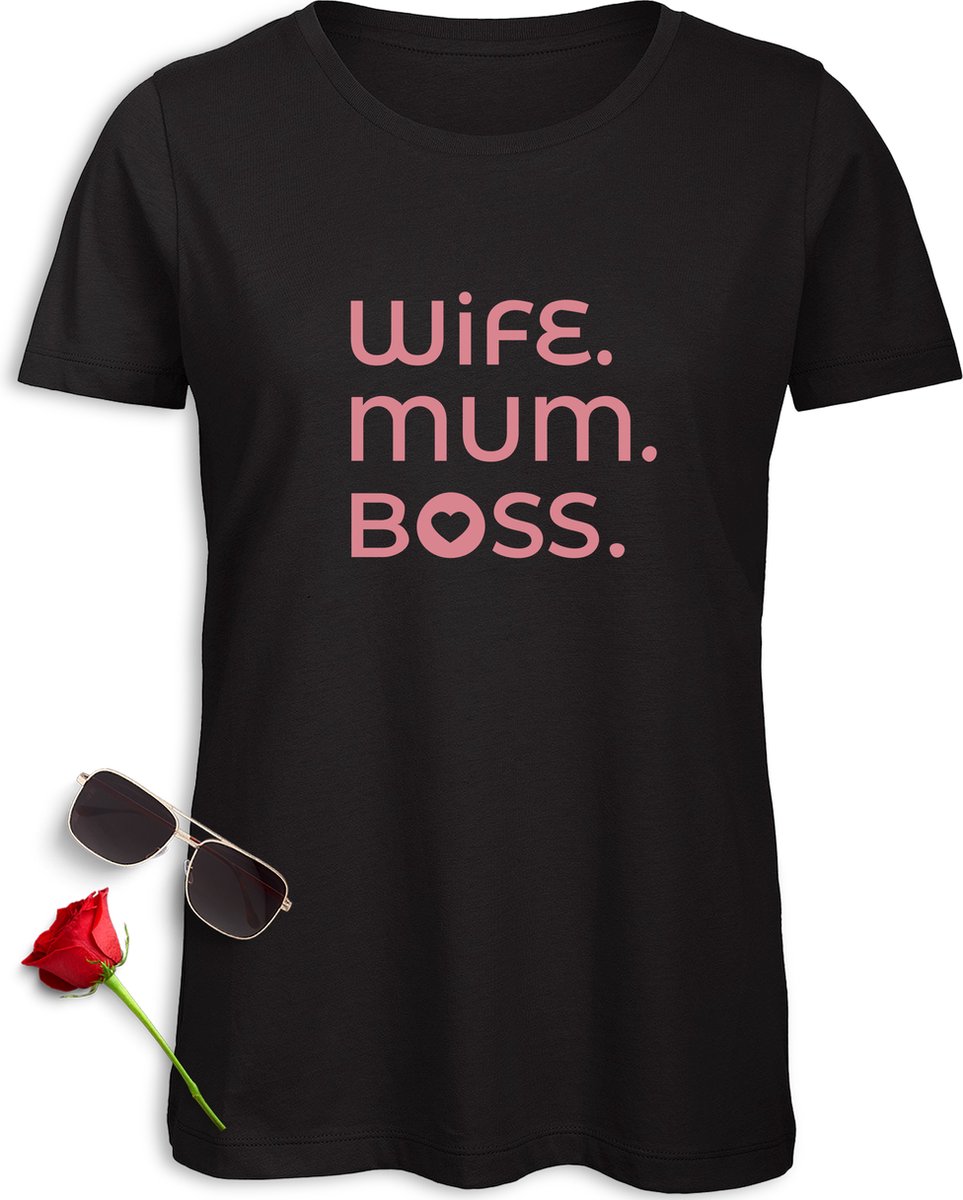 t-Shirt Moeder - Moederdag T-Shirt - Wife Mum Boss Shirt - Mama Cadeau t Shirt - Tshirt met Mom Boss print - t-Shirt Dames met opdruk - Maten: S M L XL XXL - T shirt kleur: Zwart.