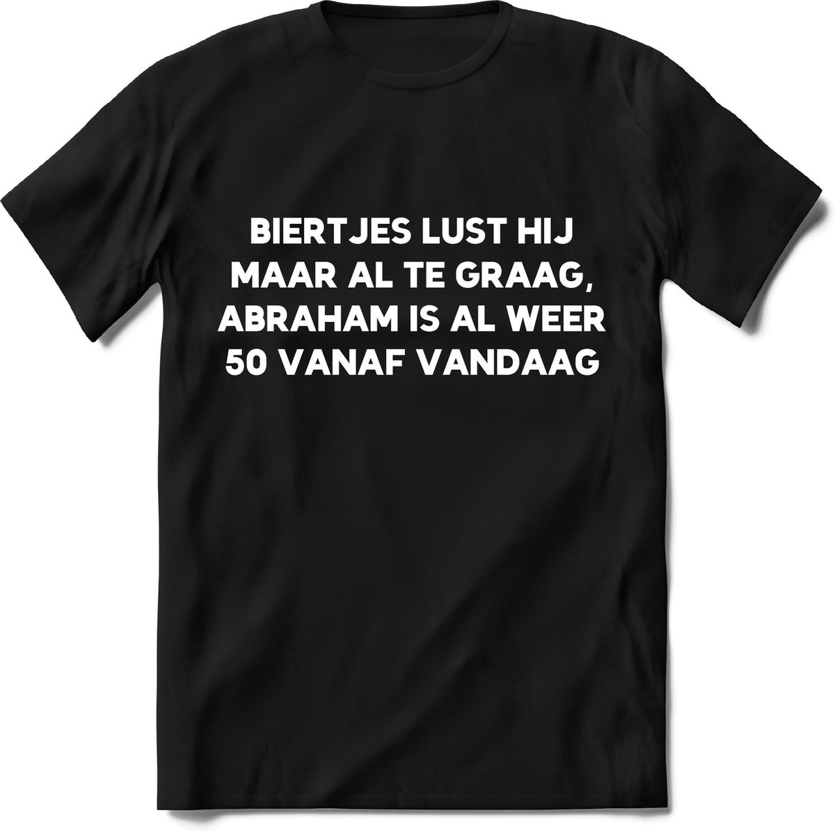 Abraham T-Shirt Heren – Simpel abraham 50 jaar shirt mannen – Perfect feest bier -  perfect grappig verjaardag cadeau tshirt – zwart opa shirt - Maat L