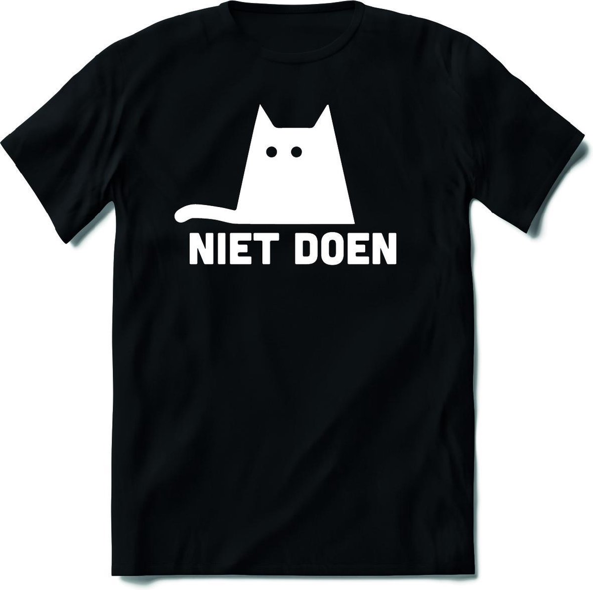 Niet Doen Kat T-Shirt Heren / Dames - Perfect Katten / Kitten / Dieren Liefhebber Cadeau Shirt - Grappige Teksten