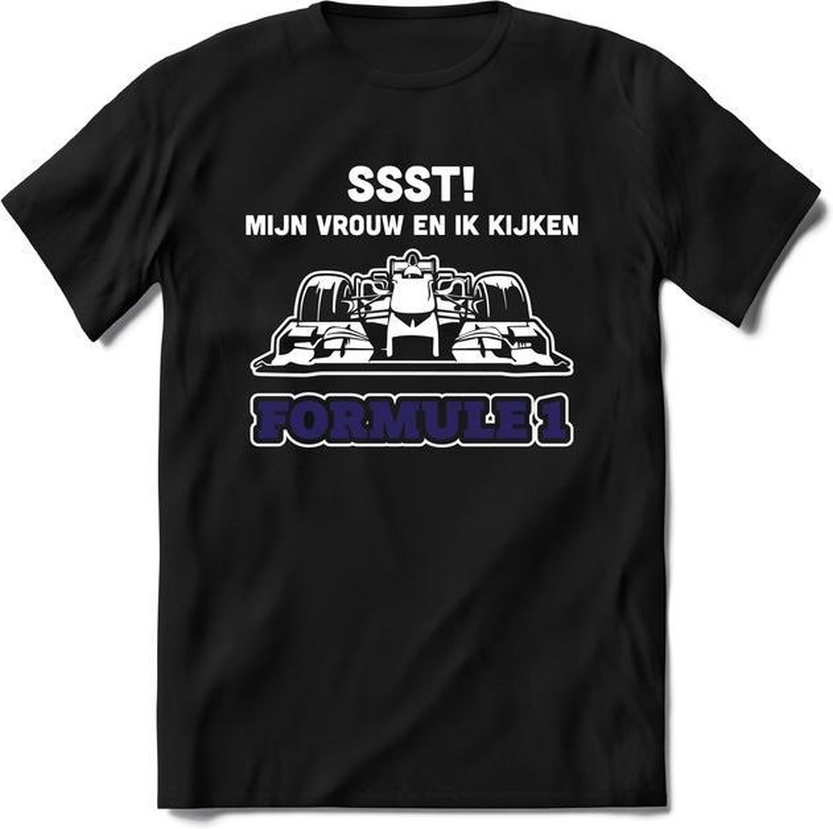 SSST Wij Kijken F1 Donker Blauw - Formule 1 T-Shirt Heren / Dames - Perfect f1 Raceauto shirt Cadeau - grappige Race en Racing Spreuken, Zinnen en Teksten.