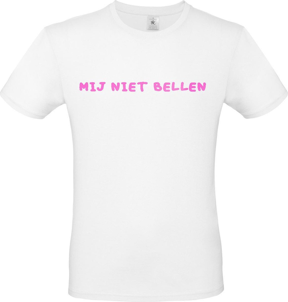 T-shirt met opdruk “Mij niet bellen”, Wit T-shirt met fluor-rose opdruk