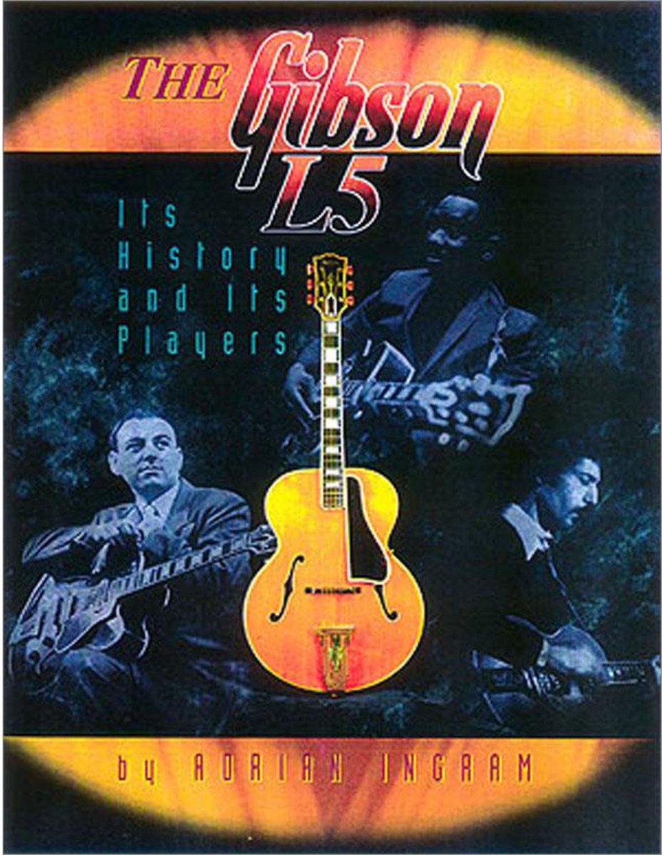 Centerstream Publications The Gibson L5 Adrian Ingram - Tekstboeken