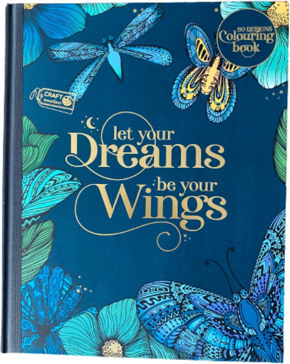 Craft Sensations - Let your dreams be your wings - 80 Designs - Luxe Kleurboek voor volwassenen