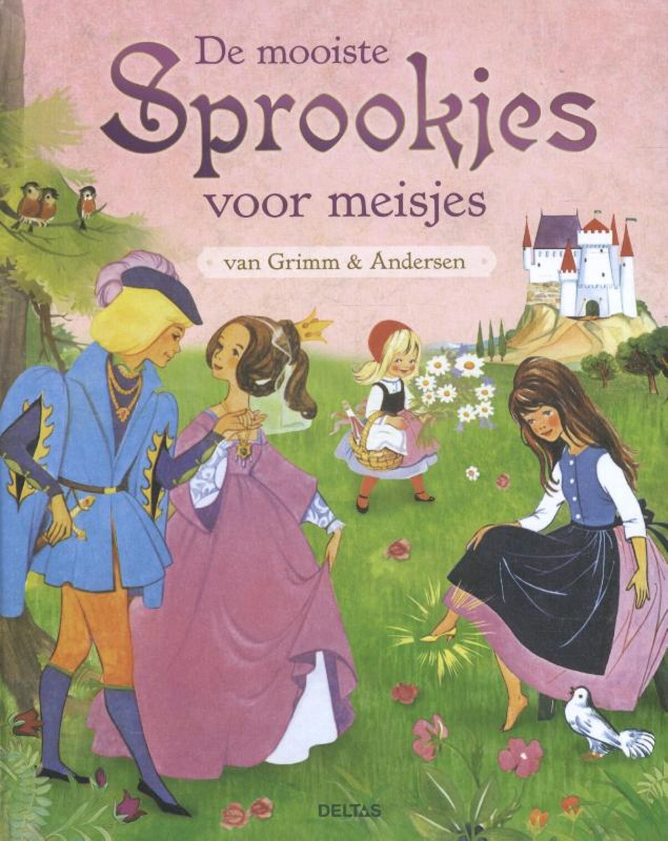 Deltas De mooiste sprookjes voor meisjes van Grimm en Andersen