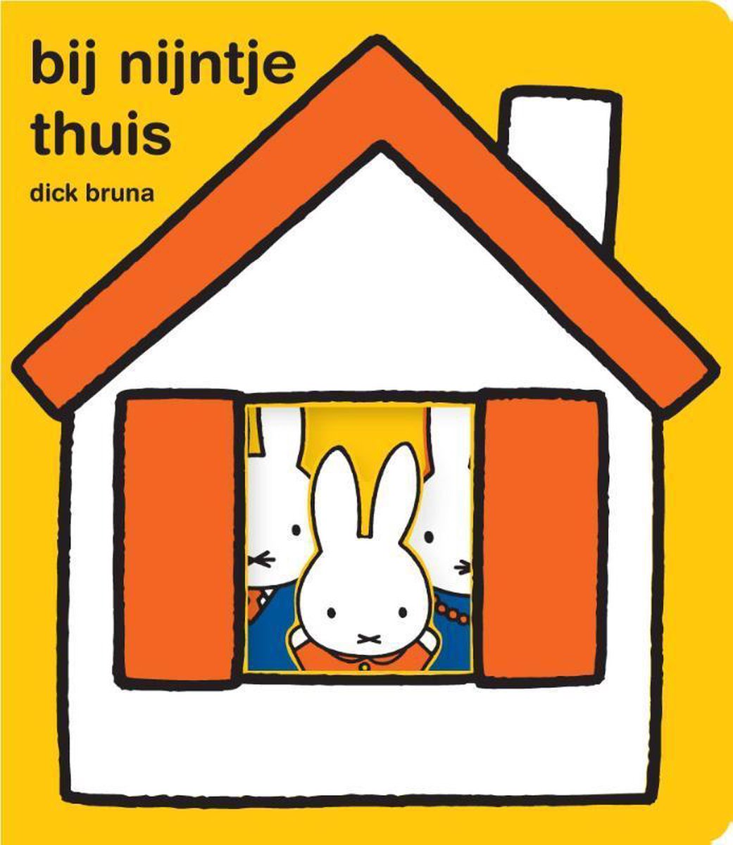 Dick Bruna Bij Nijntje Thuis