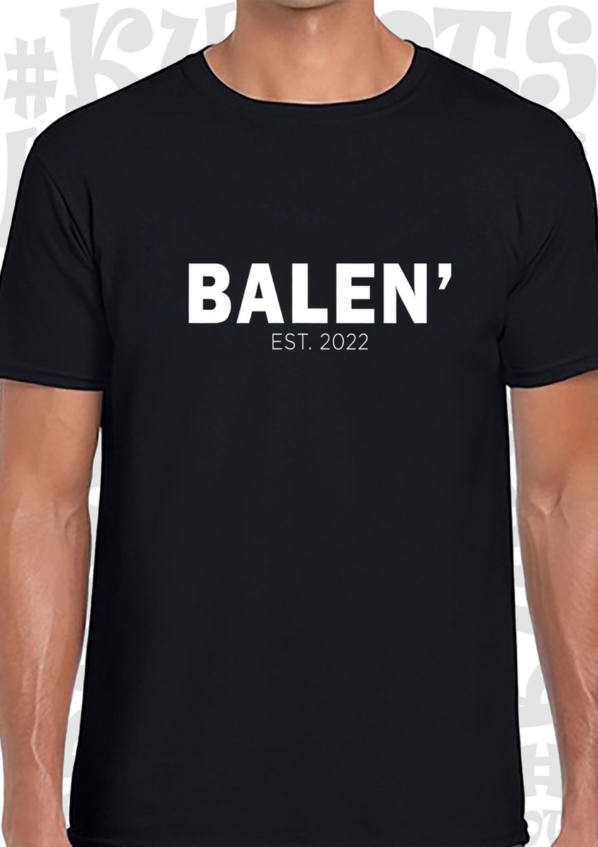 BALEN heren t-shirt - Zwart - Maat L - Korte mouwen - Ronde hals - Grappige teksten - Leuke shirtjes - Humor - Quotes - Kwoots - Kado - Cadeau -