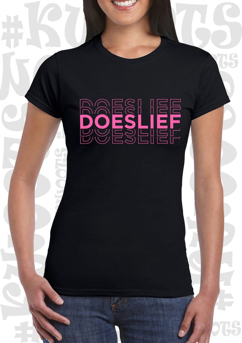 DOESLIEF dames shirt – Zwart met roze - korte mouw - Maat XL - grappige teksten - quotes - kwoots - humor - Tekst shirt - Slim Fit