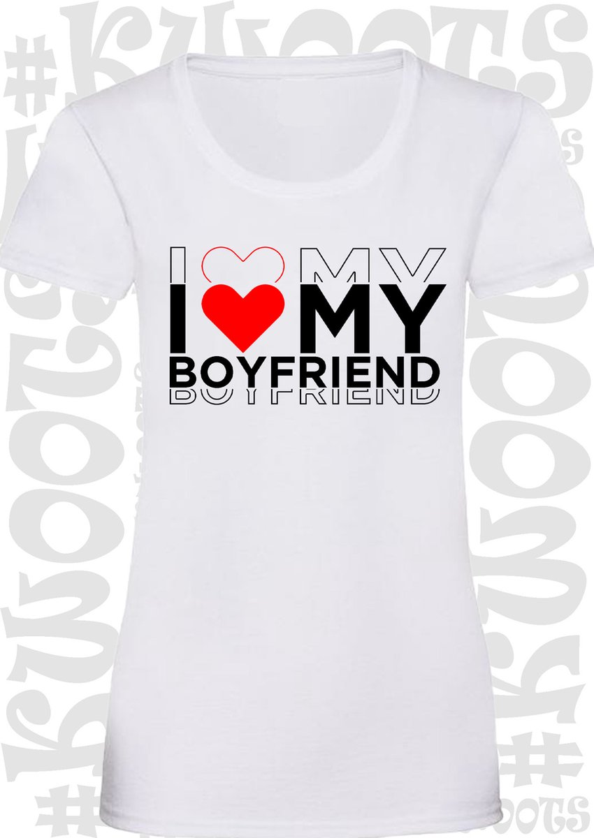 I LOVE MY BOYFRIEND dames t-shirt - Wit - Maat XXL - korte mouwen - leuke shirtjes - quotes - kwoots - Valentine - Valentijnsdag