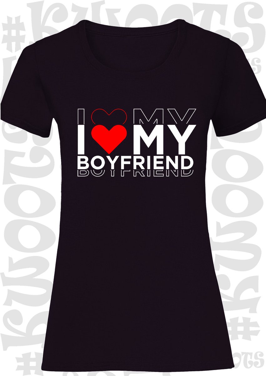 I LOVE MY BOYFRIEND dames t-shirt - Zwart - Maat L - korte mouwen - leuke shirtjes - quotes - kwoots - Valentine - Valentijnsdag