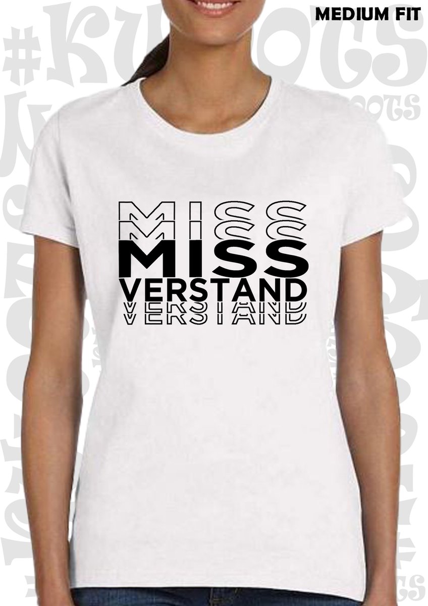 MISS VERSTAND damesshirt – Wit met zwart - Maat L - Korte mouwen - Ronde Hals - Medium Fit - Grappige teksten - Quotes - Kwoots - Humor - Tekst shirt