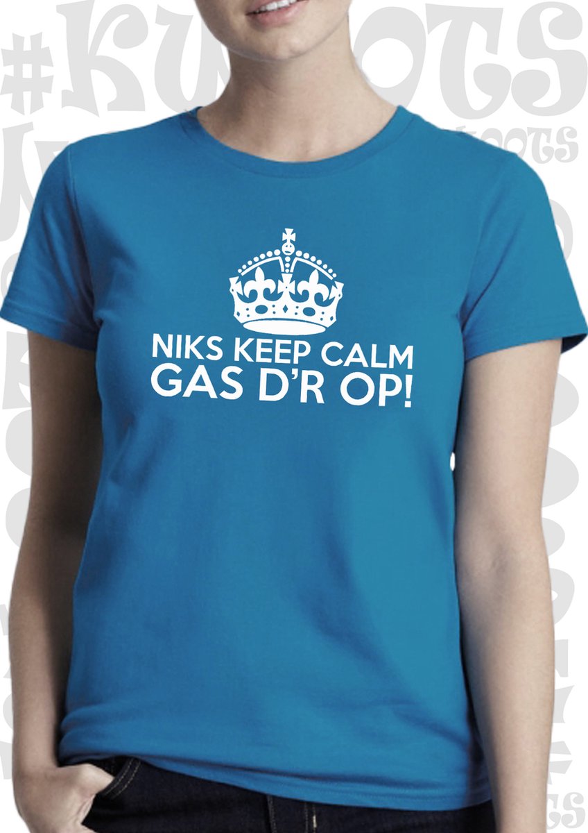 NIKS KEEP CALM GAS DR OP! dames shirt - Azuur blauw met wit - Maat M - korte mouwen - leuke shirtjes - grappig - humor - quotes - kwoots