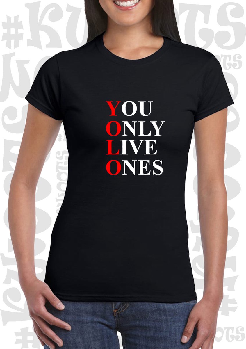 YOLO: YOU ONLY LIVE ONES dames shirt - Zwart - Maat XL - korte mouwen - grappige teksten - leuke shirtjes - humor - quotes - kwoots - kado - cadeau - Carpe Diem - Geniet van het leven