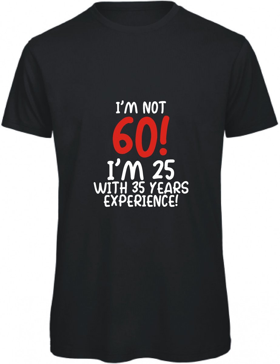 Im not 60! (XXL)