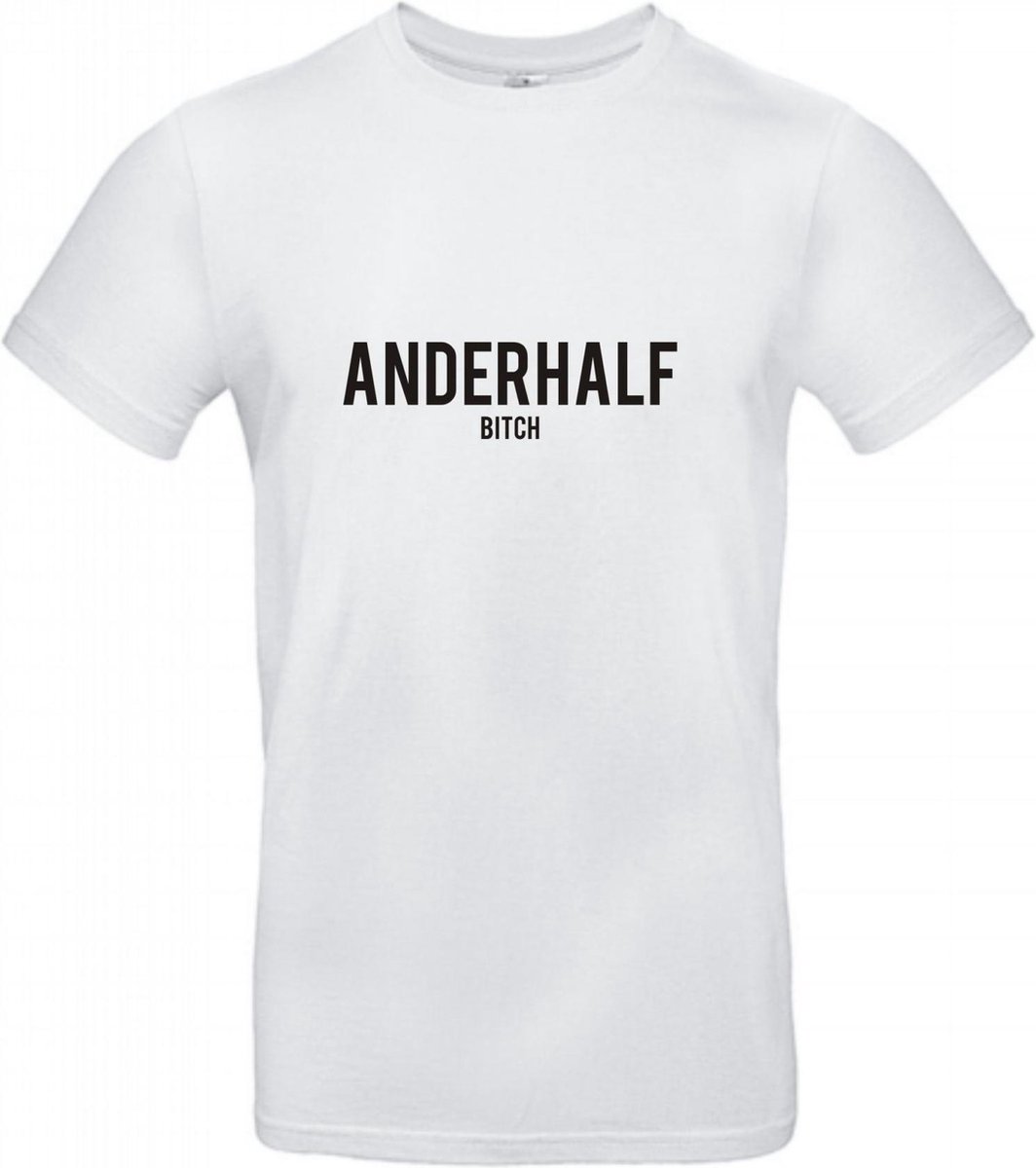 T-shirt ANDERHALF, bitch.