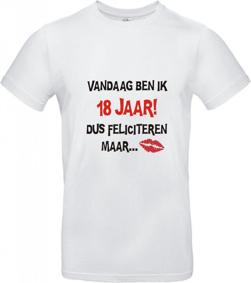 T-shirt Vandaag ben ik 18 jaar dus feliciteren maar