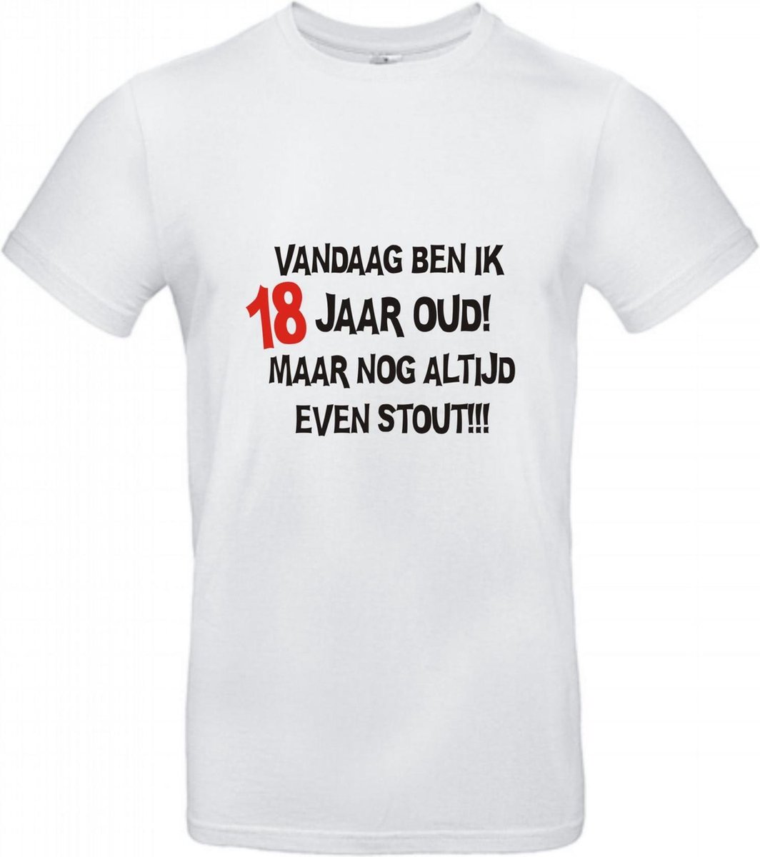 T-shirt Vandaag ben ik 18 jaar oud maar nog altijd even stout!