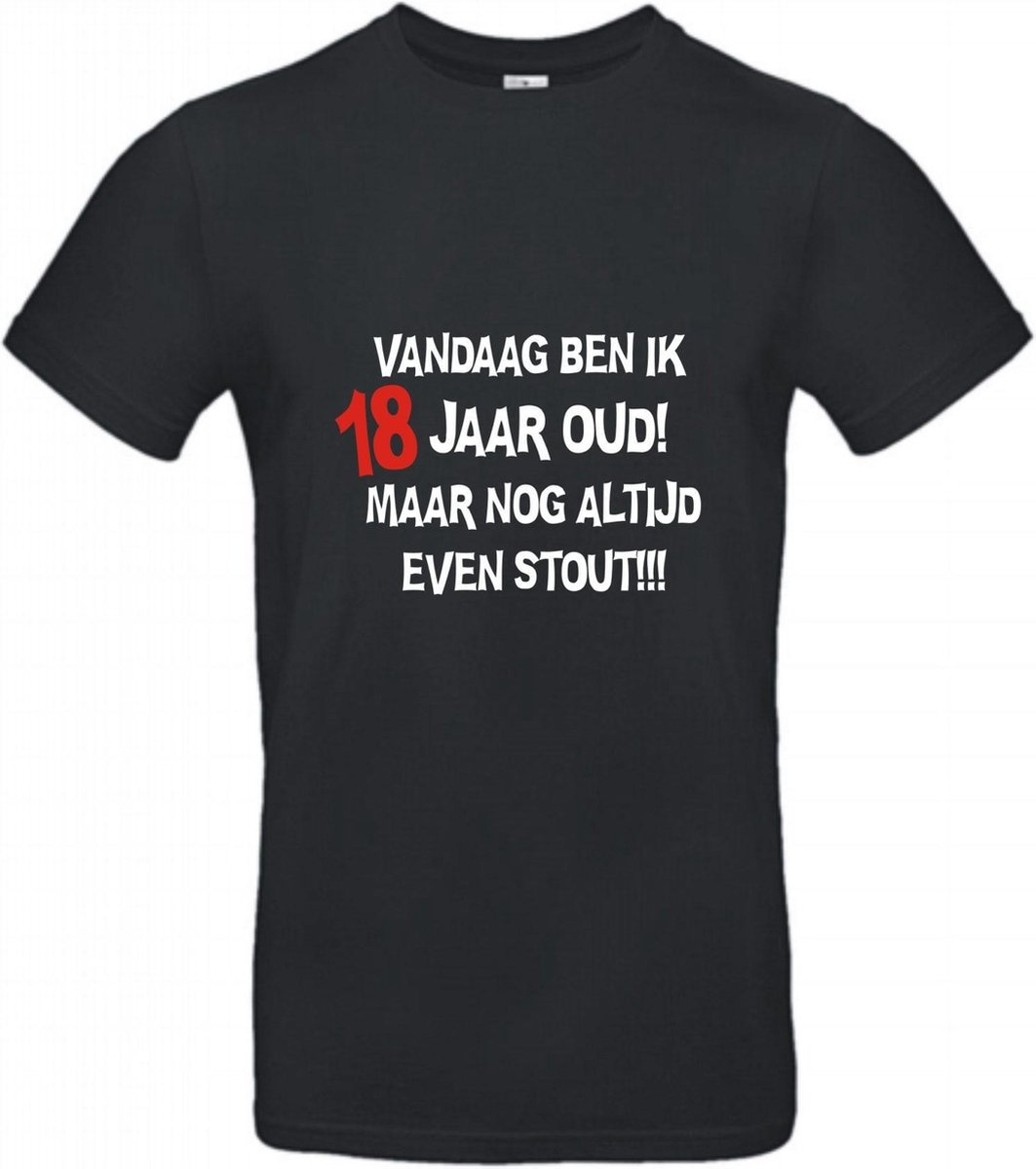 T-shirt Vandaag ben ik 18 jaar oud maar nog altijd even stout!