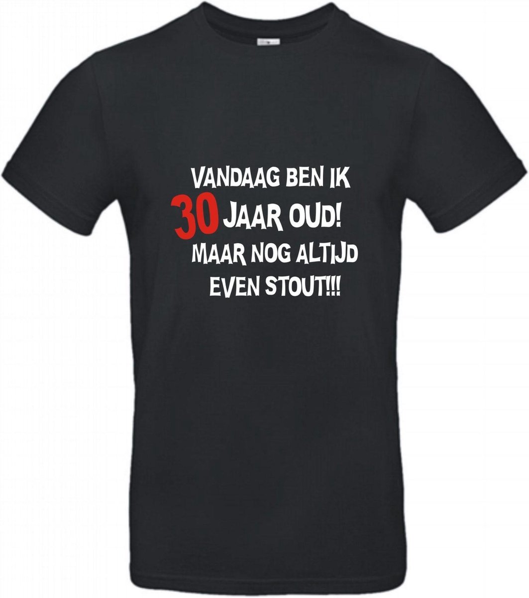 T-shirt Vandaag ben ik 30 jaar dus feliciteren maar