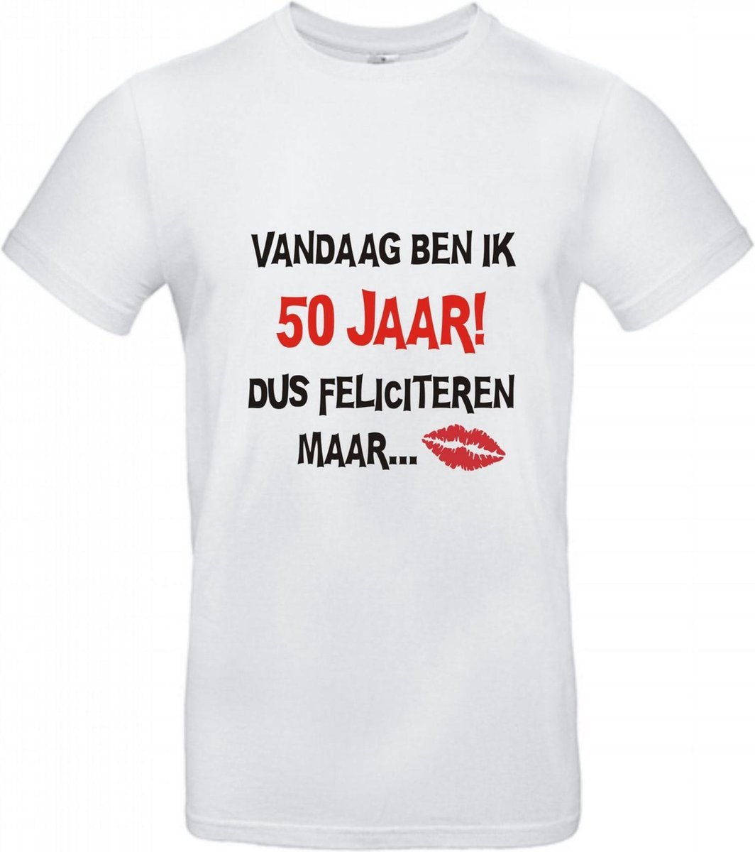 T-shirt Vandaag ben ik 50 jaar dus feliciteren maar