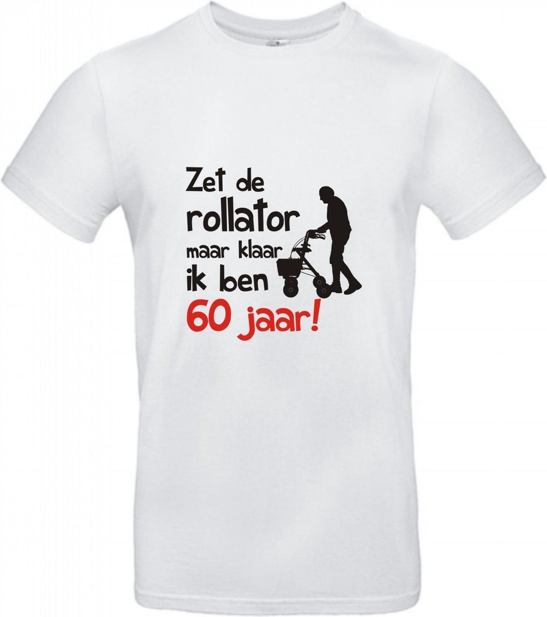 T-shirt Zet de rollator maar klaar ik ben 60 jaar!