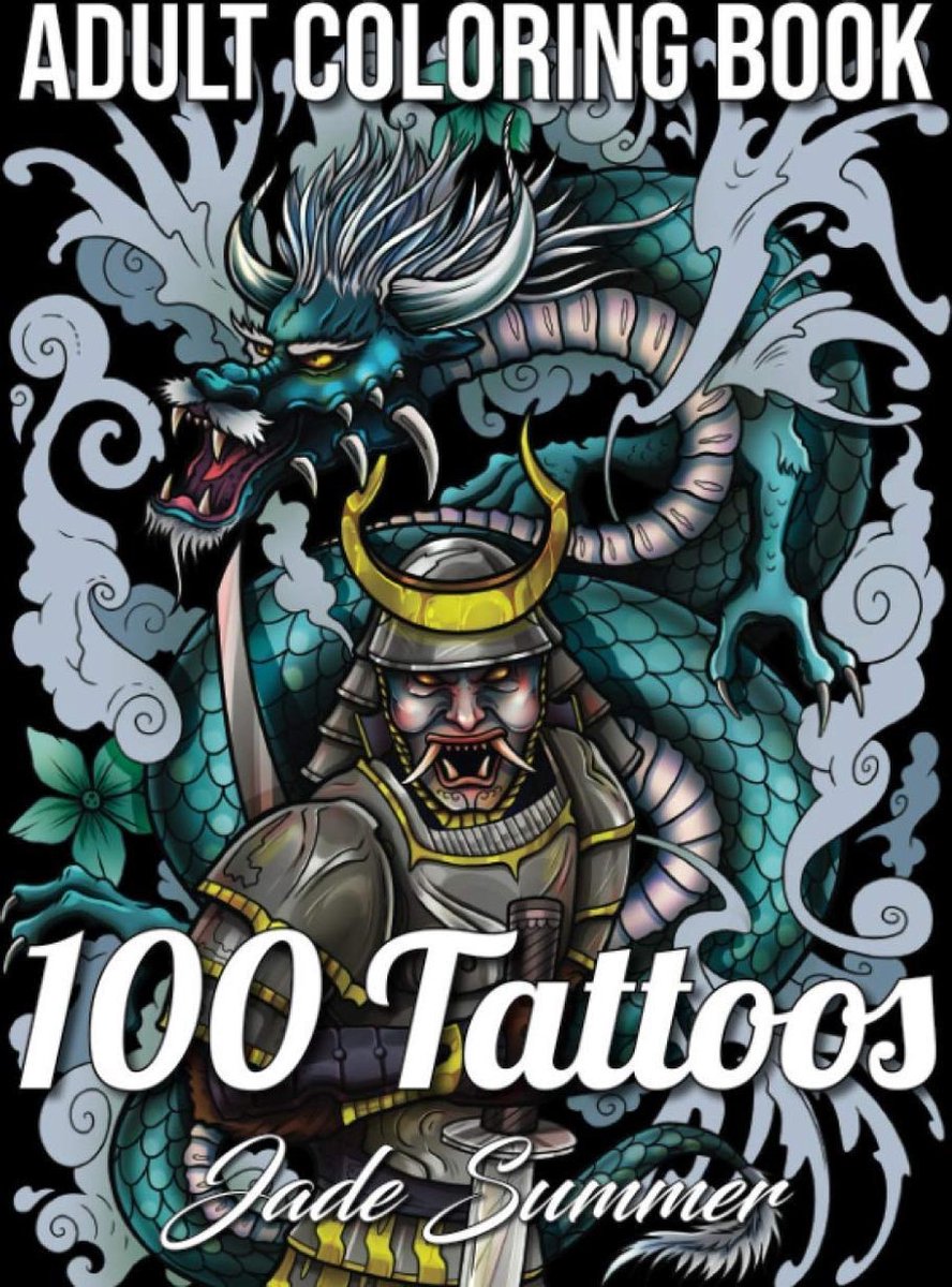 100 Tattoos Adult Coloring Book - Jade Summer