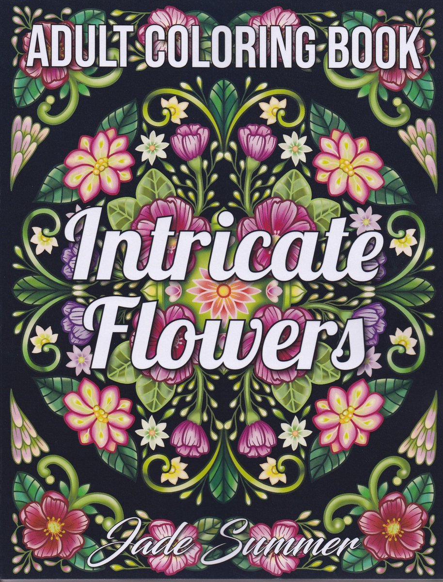 Intricate Flowers Coloring Book - Jade Summer