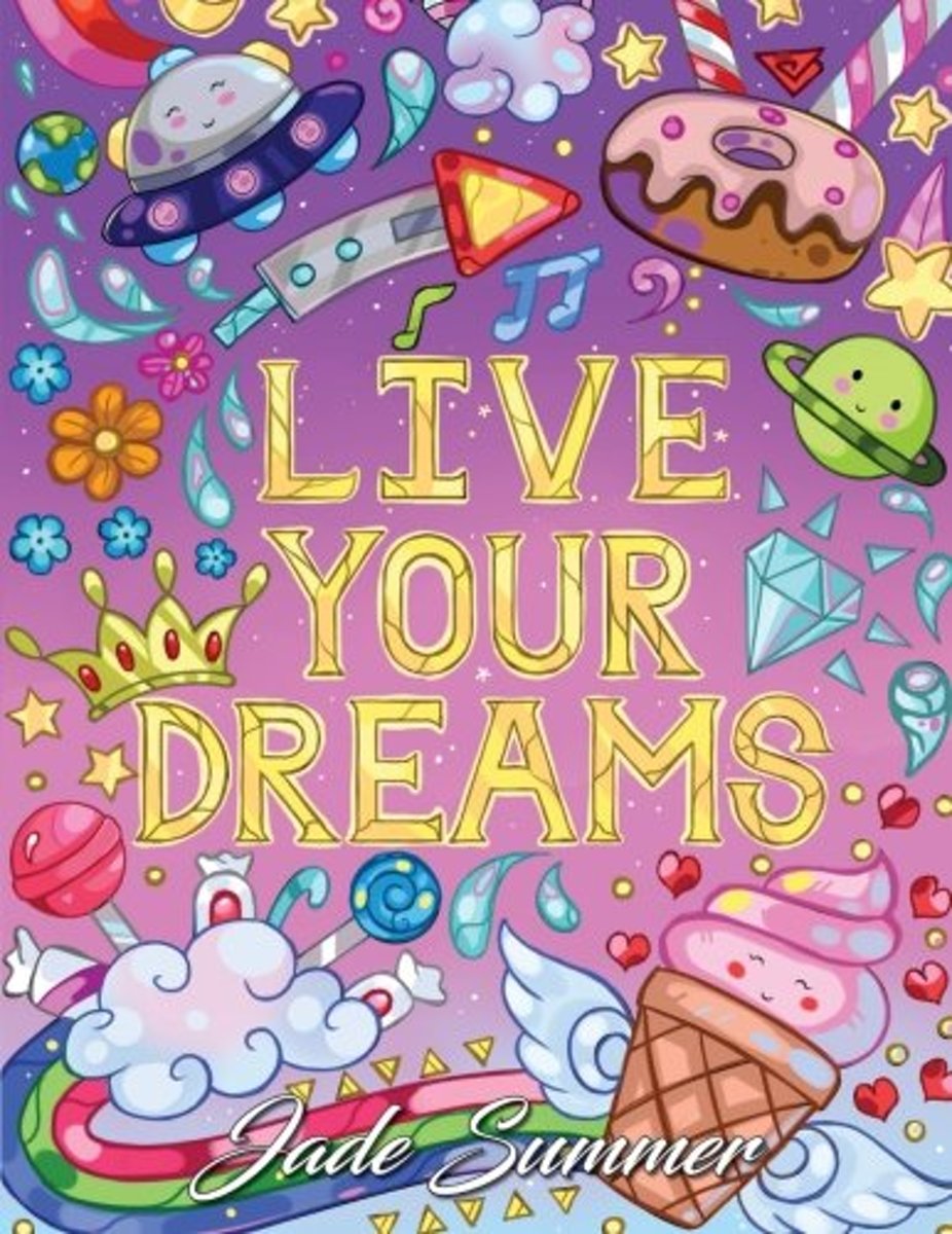 Live Your Dreams: An Adult Coloring Book