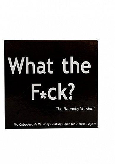 What the F*ck? The Raunchy Version