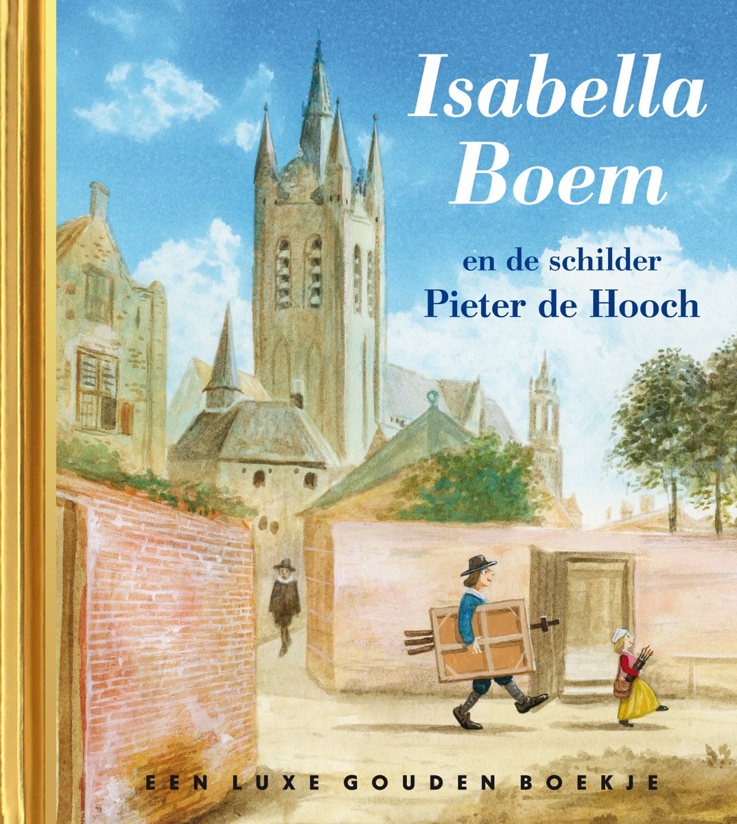 Gouden Boekjes - Isabella Boem en de schilder Pieter de Hooch