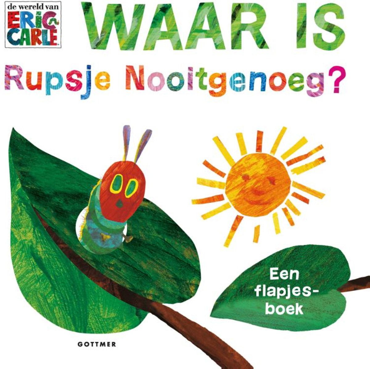 Kinderboeken Waar is Rupsje Nooitgenoeg. 3+