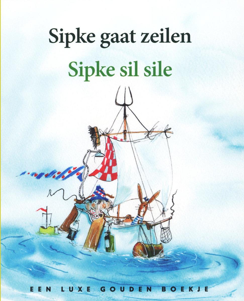 Rubinstein Kinderboekenweek - Gouden boekje. Hijs de zeilen / Sipke sil sile. 3+