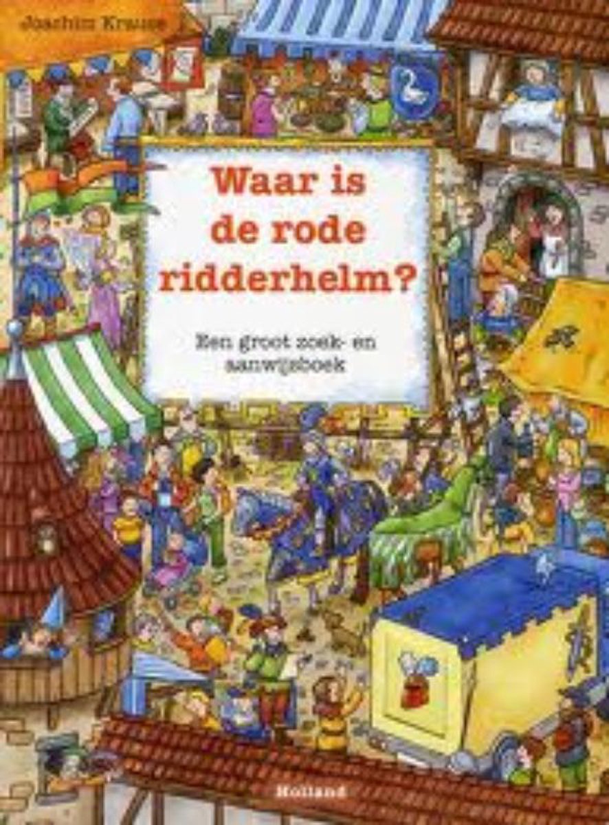 Waar is de rode ridderhelm?