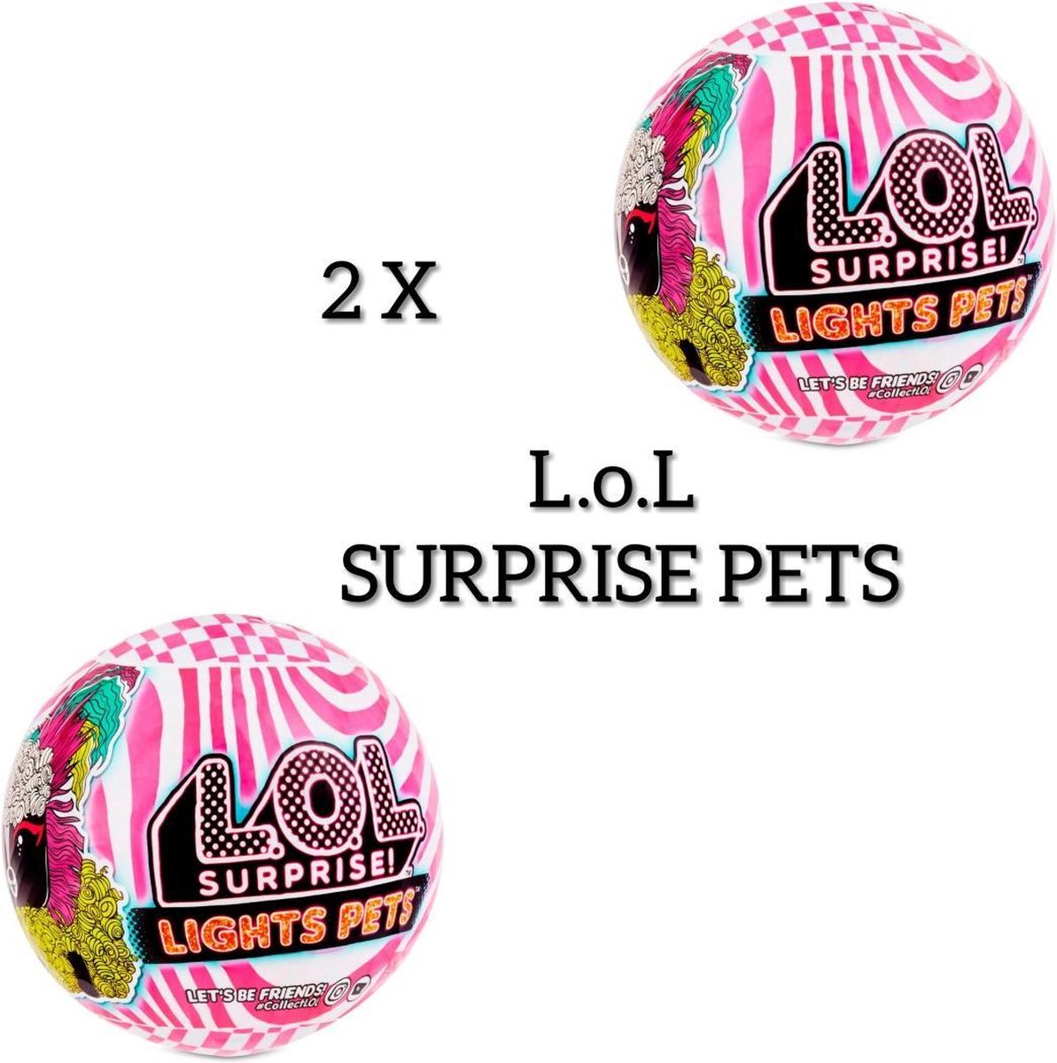 L.O.L. 2 STUKS / Surprise Bal Hair Pets LIGHTS - Series A - Minipop / 2 STUKS VOORDEEL / (GRATIS VERZENDING)