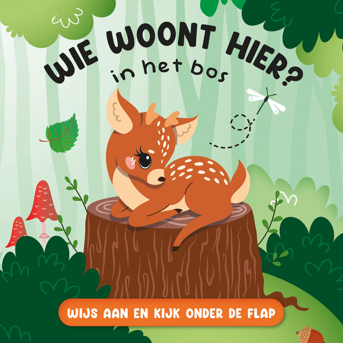 Lantaarn Publishers Wie woont hier? In het bos