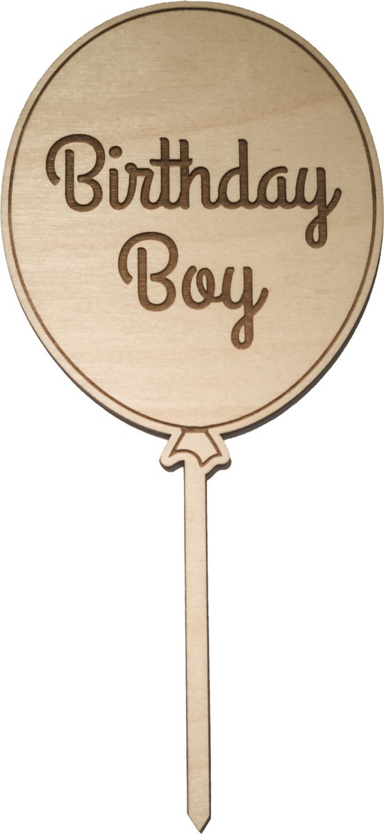 Houten Taarttopper Birthday Boy - Taart decoratie verjaardag - Jongen