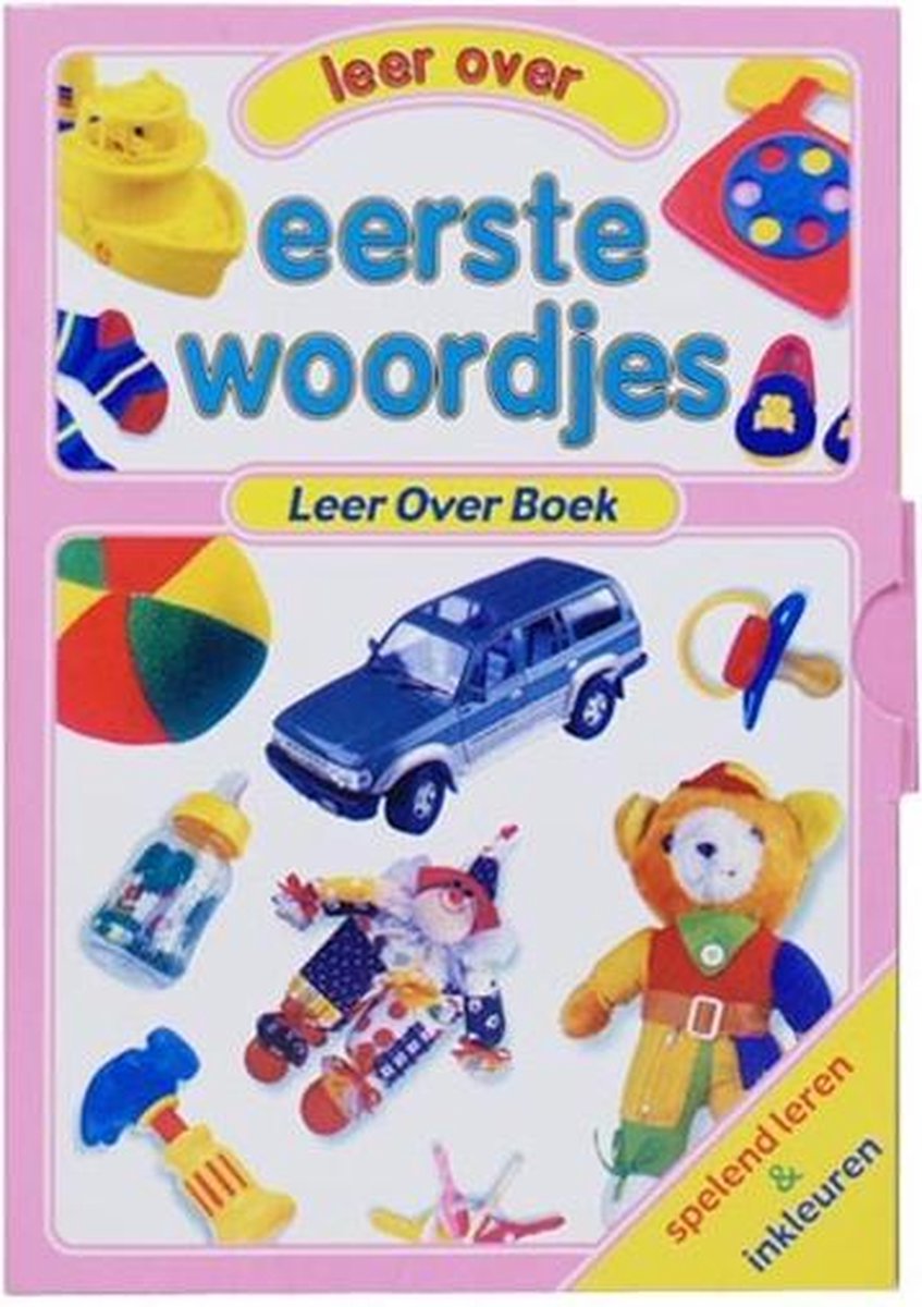 Eerste Woordjes -   - Woordjes leren - leeftijdscategorie 1 tot 6 jaar - Spelend leren en inkleuren - Leesboek, prentenboek, kleurboek 3 in 1