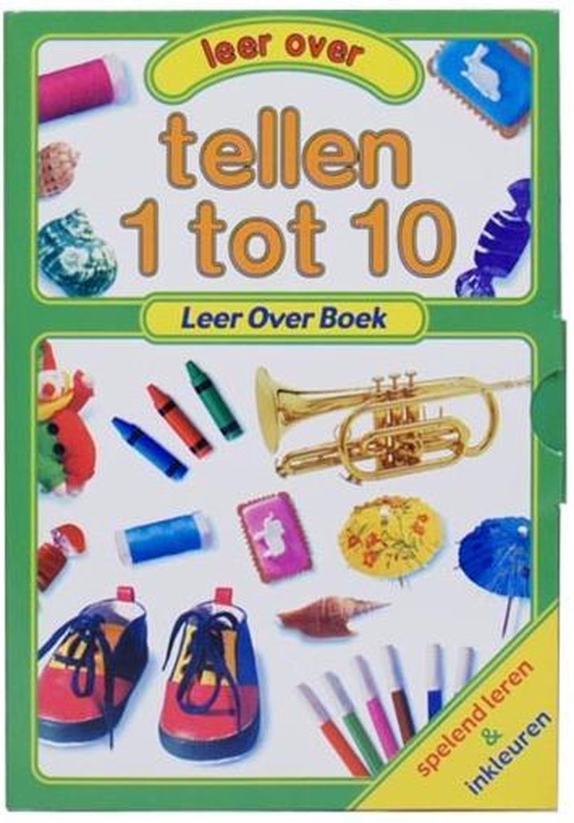 Tellen 1 tot 10 -   - Leren Tellen - leeftijdscategorie 1 tot 6 jaar - Spelend leren en inkleuren - Leesboek, prentenboek, kleurboek 3 in 1