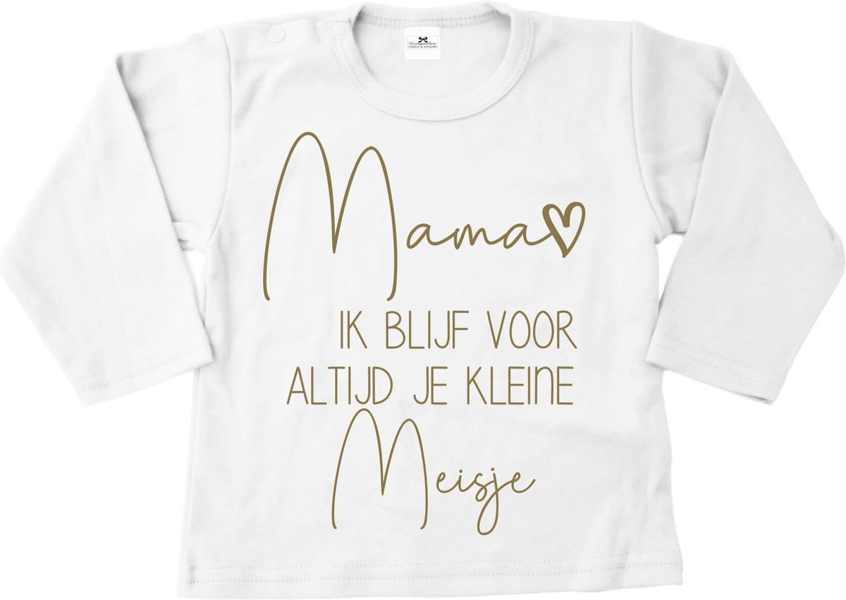 Shirt baby-dreumes-mama ik blijf voor altijd je kleine meisje-wit-goud-Maat 104