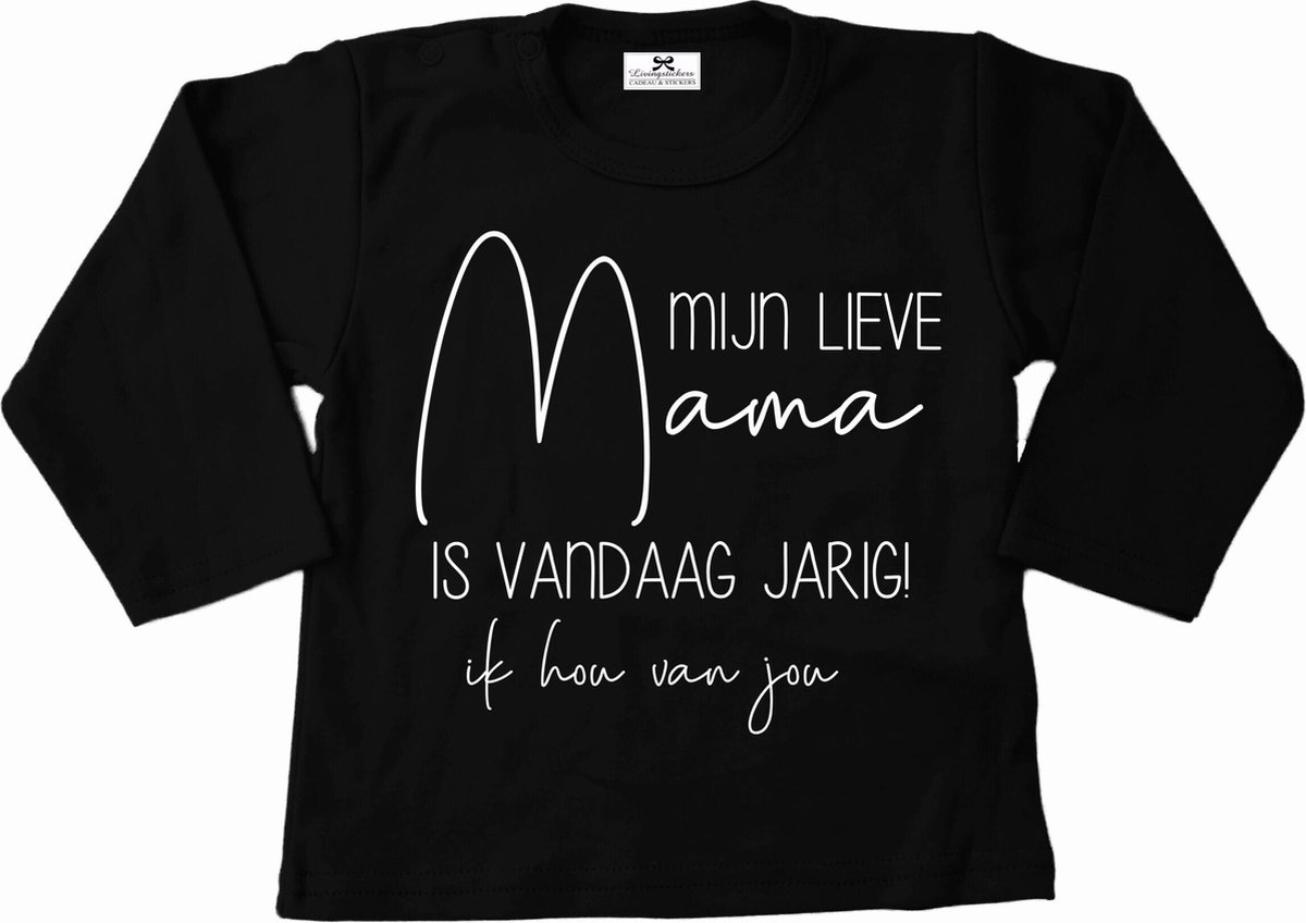 Shirt kind-Hoera mijn lieve mama is vandaag jarig-Maat 56