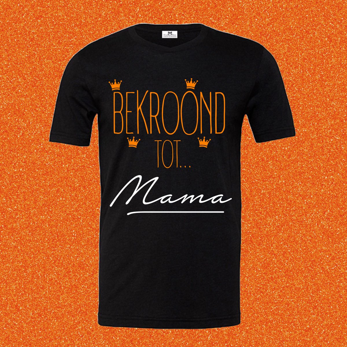 Shirt koningsdag bekroond tot mama met kroontjes-Maat Xxl