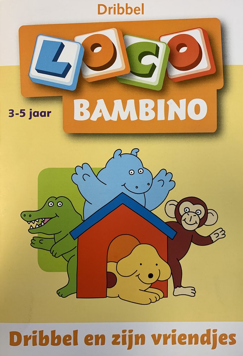 Loco Bambino - Boekje - Dribbel & zijn vriendjes - 3/5 Jaar