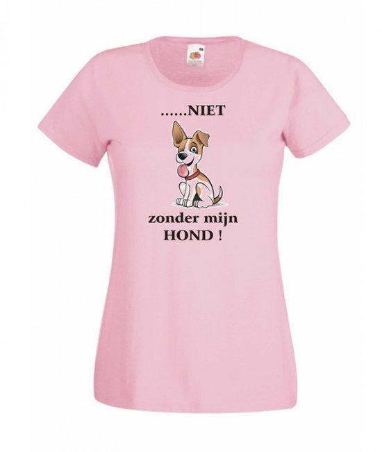 Mijncadeautje Dames T-shirt roze L Niet zonder mijn hond