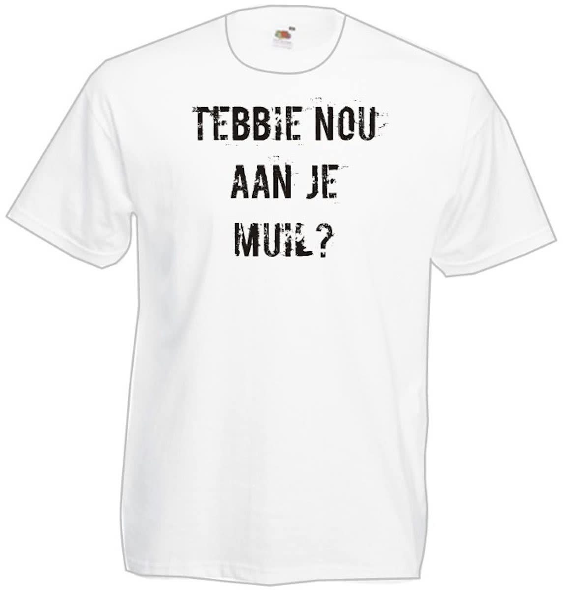 Mijncadeautje T-shirt TEBBIE nou aan je muil? Heren WIT (maat XL)