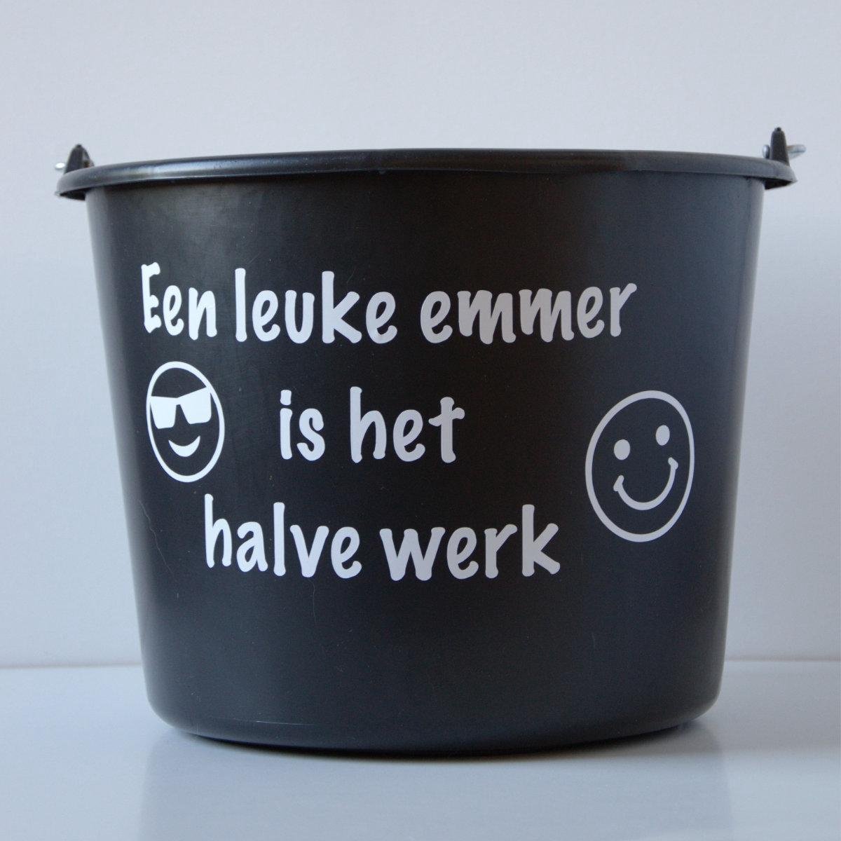 Emmer met tekst: Een leuke emmer is het halve werk