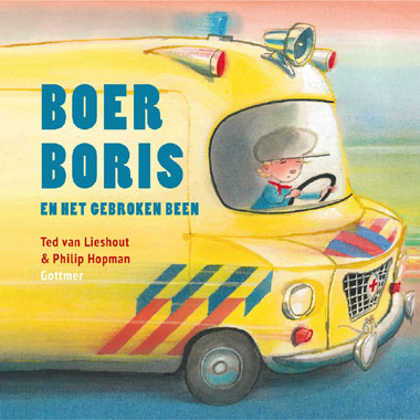 Boer Boris en het gebroken been - Ted van Lieshout